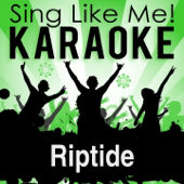 Riptide (Karaoke Version) [Originally Performed by Vance Joy]