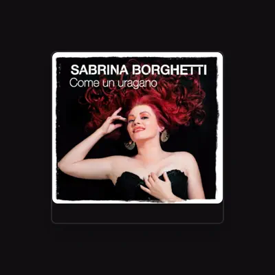 Listen to Sabrina Borghetti, watch music videos, read bio, see tour dates & more!