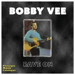 Rave On - Bobby Vee