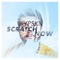 Scratch Now - Kypski lyrics