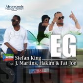 EG (Ecuatorial Guinea) [feat. J Martins, Hakim & Fat Joe] - Stefan King