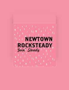 Dengarkan Newtown Rocksteady, tonton video musik, baca bio, lihat tanggal tur & lainnya!