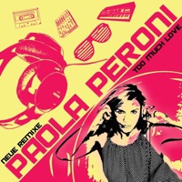 Too Much Love (feat. Diana) [Neue Remixe] - EP - Paola Peroni