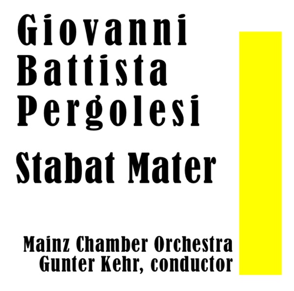 Giovanni Battista Pergolesi: Stabat Mater