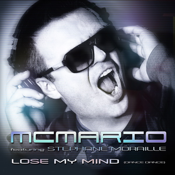 Lose My Mind (Dance Dance) [feat. Stephane Moraille] [Remixes]