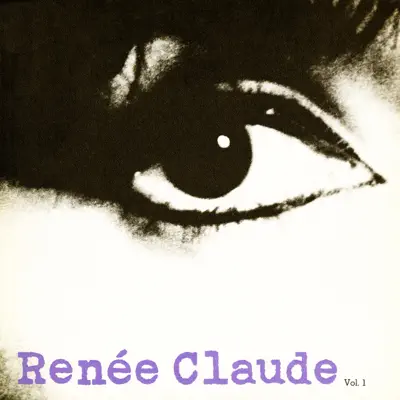 La collection « Les années vinyles », vol. 1 - Renee Claude