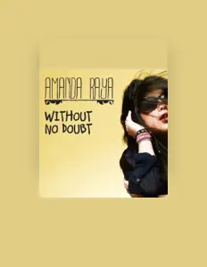 Ascolta Amanda Raya, guarda video musicali, leggi la biografia, vedi le date del tour & altro!