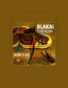 Dengarkan Blakai, tonton video musik, baca bio, lihat tanggal tur & lainnya!