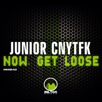 Now Get Loose - Single - Dj Junior Cnytfk