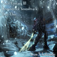 Final Fantasy VI Remastered Soundtrack: Disc One - Sean Schafianski