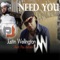 Need You (feat. Pou Jackson) - Justin Wellington lyrics