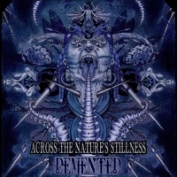 Across the Nature's Stillness - Demented