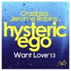 Crazibiza, Jerome Robins & Hysteric Ego