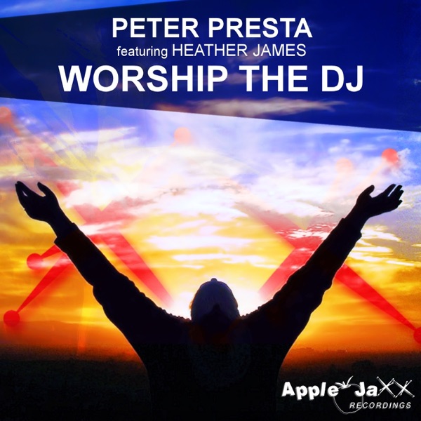 Worship the DJ (feat. Heather James) - Single