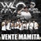 Vente Mamita (feat. David Martinez & Fufo Rivera) - Grupo Xxso lyrics