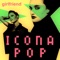 Girlfriend - Icona Pop lyrics