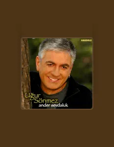 Listen to Uğur Sönmez, watch music videos, read bio, see tour dates & more!