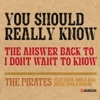 The Pirates - You Should Really Know