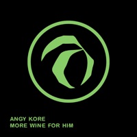 More Wine for Him - Single - Angy Kore