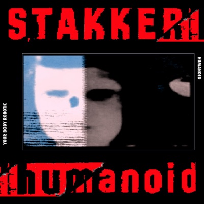 Stakker Humanoid (Krafty's Radio Kut) - Humanoid | Shazam