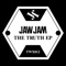 The Truth (Lockah Remix) - Jaw Jam lyrics