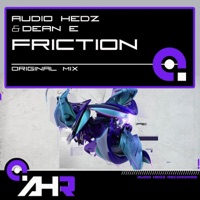 Friction - Single - Audio Hedz & Dean E