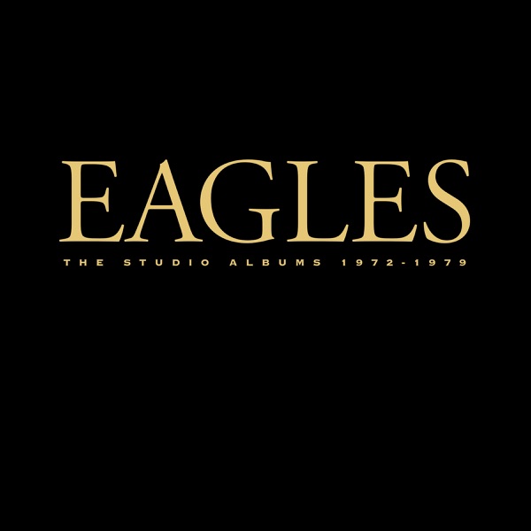 The Studio Albums 1972-1979 - Eagles