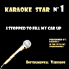 I Stopped To Fill My Car Up [With Métronome] - Karaoke T