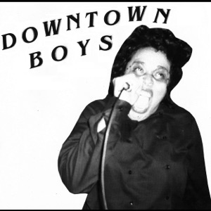 Downtown Boys (7" EP) - EP