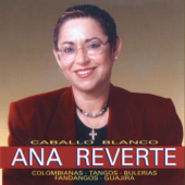 Contigo Voy a la Gloria (feat. Juan Mª Cañizares & Rafael Cañizares) - Ana Reverte