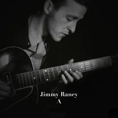 A - Jimmy Raney A - Jimmy Raney