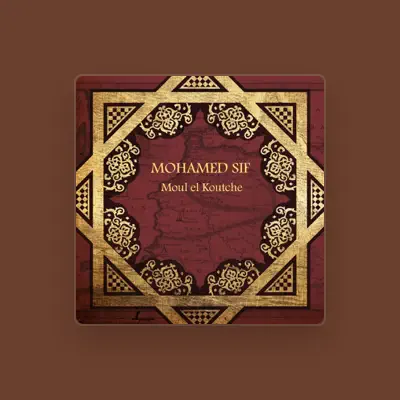 Listen to Mohamed Sif, watch music videos, read bio, see tour dates & more!
