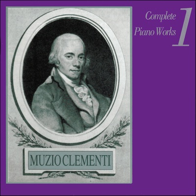 Muzio Clementi: Complete Piano Works, Vol. 1