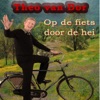 Theo Van Dor - He, Lekker Ding