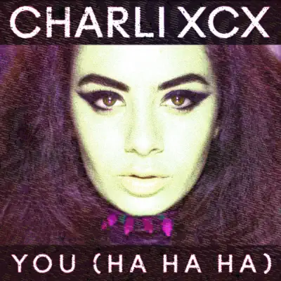 You (Ha Ha Ha) - EP - Charli XCX