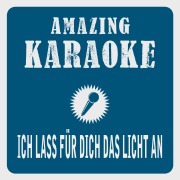 Ich lass für dich das Licht an (Karaoke Version) [Originally Performed By Revolverheld] - Clara Oaks