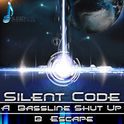 Bassline Shut Up / Escape - Single