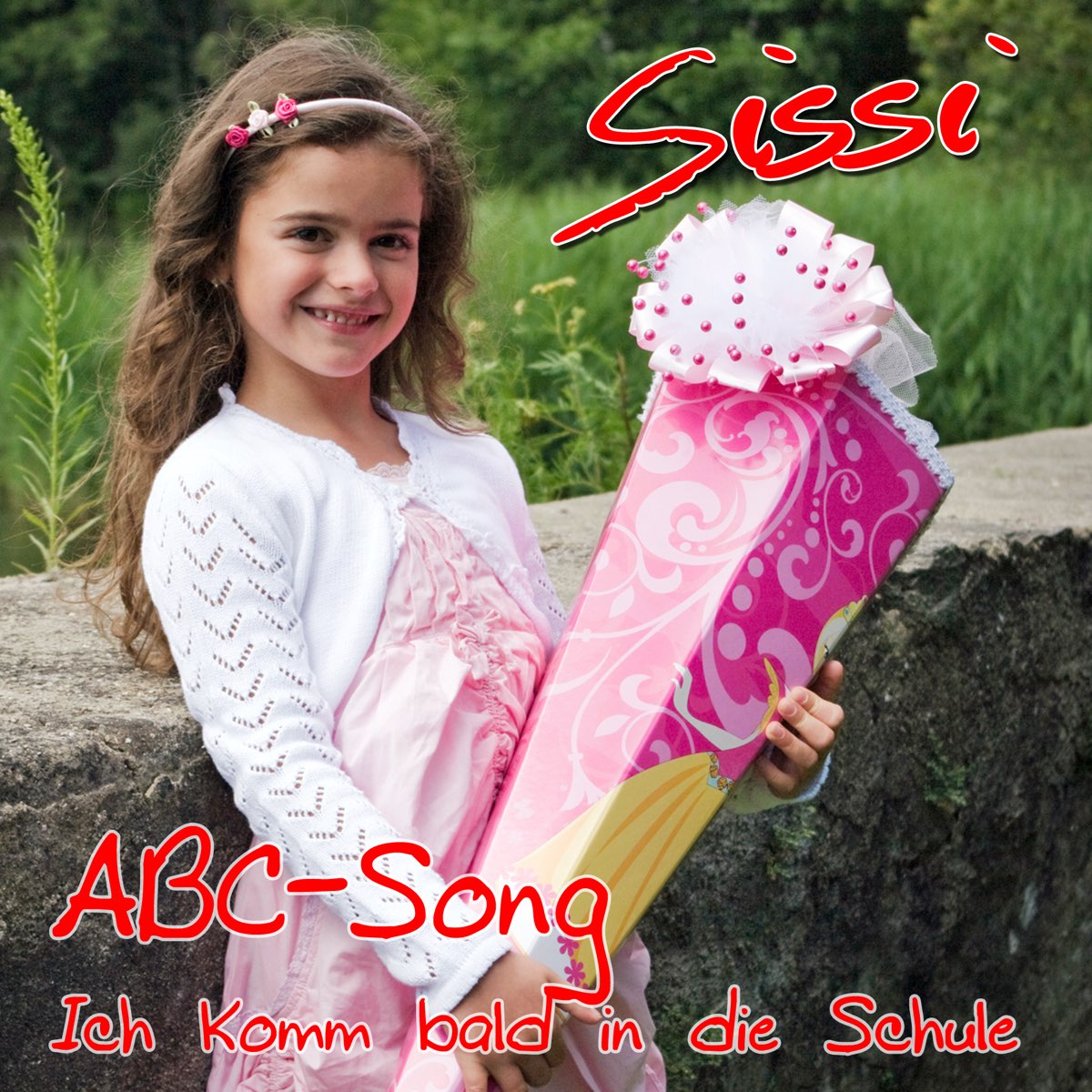 ‎ABC-Song (ich komm bald in die Schule) - Single - Sissiのアルバム - Apple Music