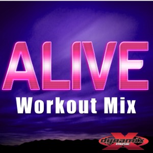 Alive (Workout Mix) - Single