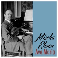 Ave Maria - Single - Mischa Elman