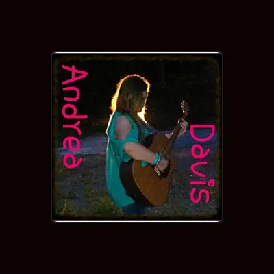 Listen to Andrea Davis, watch music videos, read bio, see tour dates & more!