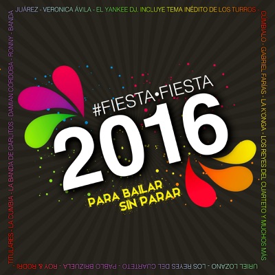 Fiesta, Fiesta 2016 Para Bailar Sin Parar (Fiesta, Fiesta 2016 Para Bailar Sin Parar)