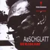 Aaschglatt - Als ich dich sah