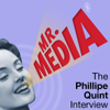 Mr. Media: The Philippe Quint Interview - Philippe Quint