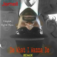 Do What I Wanna Do (Remix) - Single - Jemell