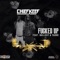 F****d Up (feat. Tadoe & Ballout) - Chief Keef lyrics