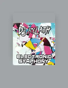 收听 DJ Rylath、观看音乐视频、阅读小传、查看巡演日期等 ！