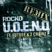 U.O.E.N.O. (feat. Future & 2 Chainz) [Remix] artwork