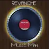 Revanche - Music Man (Single Version)