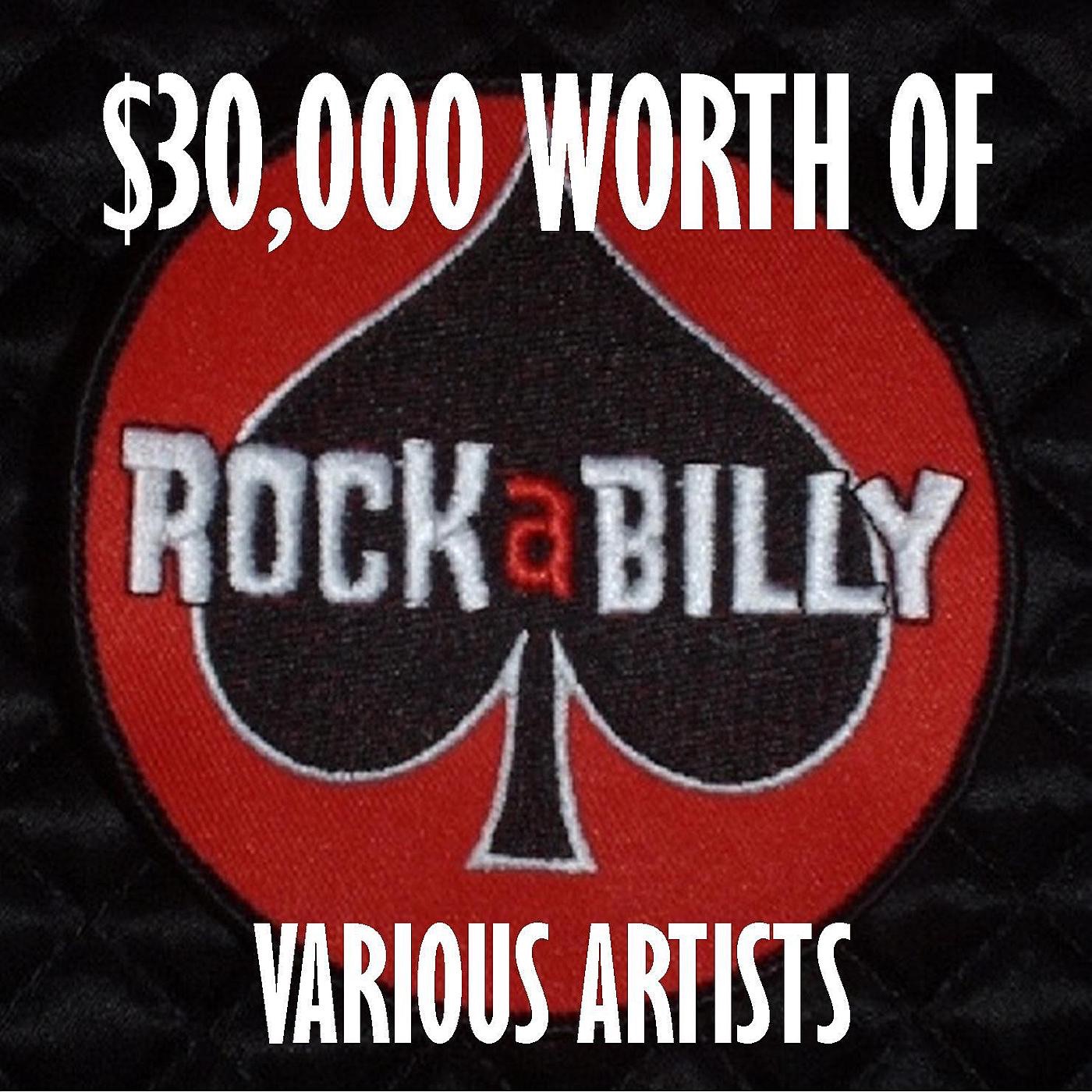 $30,000 Worth of Rockabilly